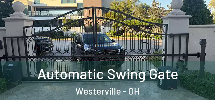  Automatic Swing Gate Westerville - OH