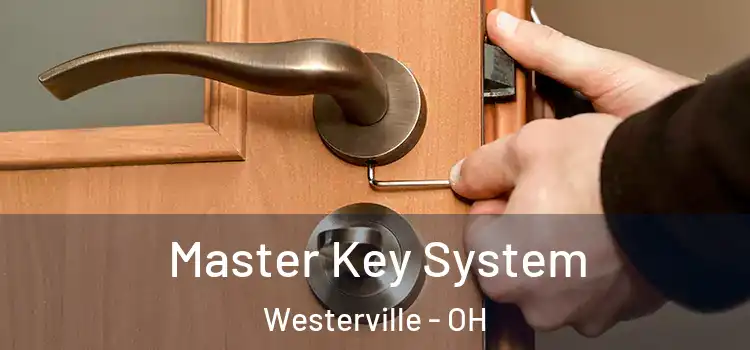 Master Key System Westerville - OH