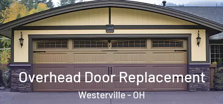  Overhead Door Replacement Westerville - OH