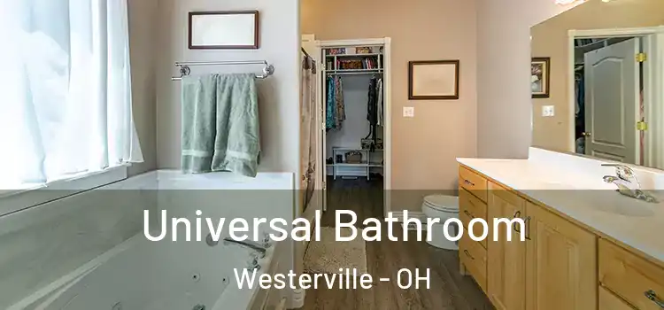 Universal Bathroom Westerville - OH
